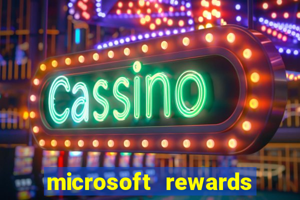 microsoft rewards ganhe recompensas